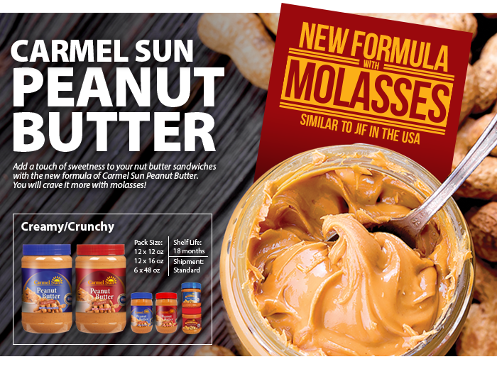 Carmel Sun Peanut Butter with molasses, new formula similar to JIF in USA!